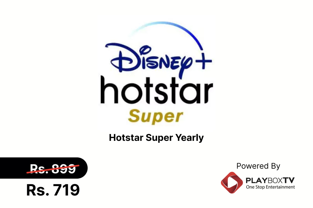 Hotstar Super Yearly at Just Rs. 719/-