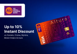 10% Instant Discount on Zomato, Croma, Myntra, Blinkit Orders & more with AU Altura Credit Card