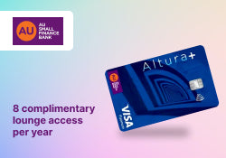 8 complimentary lounge access per year with AU Altura Plus Credit Card