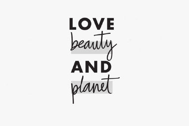 Love, Beauty & Planet